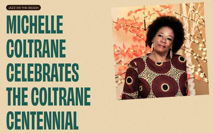 Michelle Coltrane Celebrates the Coltrane Centennial